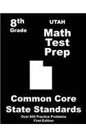 Utah 8th Grade Math Test Prep: Common Core Learning Standards(English)
