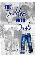 The Problem With Pants