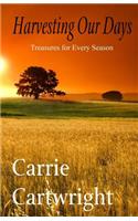 Harvesting Our Days