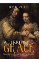 Terrifying Grace