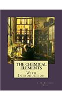 Chemical Elements: "With Introduction"