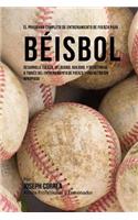 El Programa Completo de Entrenamiento de Fuerza para Beisbol