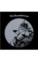 This Beautiful Curse