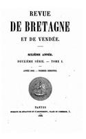 Revue de Bretagne et de Vendée - Sixième Année - Deuxième Série - Tome I
