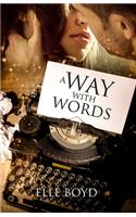 A Way With Words