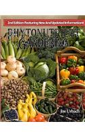 Phytonutrient Gardening: Understanding, Growing and Eating Phytonutrient-Rich Antioxidant-Dense Foods(Phytonutrient Gardening - Vegetables)