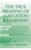 True Meaning of Education & Learning