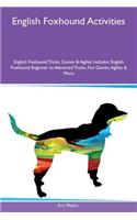English Foxhound Activities English Foxhound Tricks, Games & Agility Includes