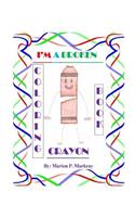 I'm A Broken Crayon Coloring Book
