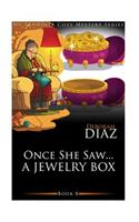 Once She Saw... A Jewelry Box