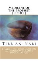 Medicine of the Prophet [ PBUH ]