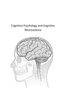 Cognitive Psychology and Cognitive Neuroscience