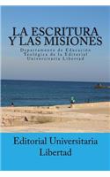 Escritura y las Misiones: Departamento de Educación Teológica de la Editorial Universitaria Libertad