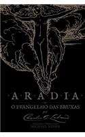Aradia - O Evangelho Das Bruxas (Estendido E Comentado)