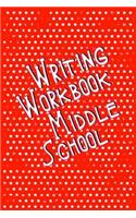 Writing Workbook Middle School: Blank Journal Notebook To Write In