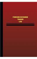 Foreign Exchange Trader Log (Logbook, Journal - 124 pages, 6 x 9 inches)