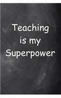 Teaching Superpower Chalkboard Design: (Notebook, Diary, Blank Book)