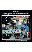 Mateo y la grua de medianoche