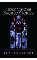 Holy Visions, Sacred Stories