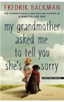 My Grandmother Asked Me to Tell You Shes Sorry