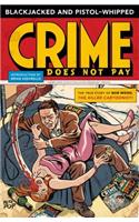 Blackjacked And Pistol-whipped: A Crime Does Not Pay Primer