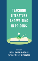 Teaching Literature and Writing in Prisons