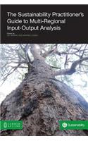 Sustainability Practitioner's Guide to Multi-Regional Input-Output Analysis