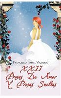 XXII Prosas de Amor y Prosas Sueltas: (Spanish)