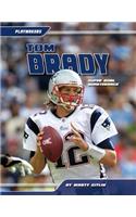 Tom Brady: Super Bowl Quarterback