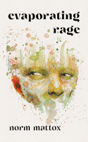 Evaporating Rage