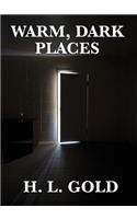 Warm, Dark Places