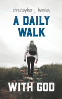 Daily Walk with God