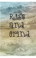 Rise & Grind