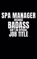 Spa Manager Because Badass Isn't an Official Job Title