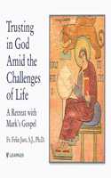 Trusting in God Amid the Challenges of Life