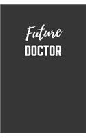 Future Doctor Notebook: Lined Journal (Gift for Aspiring Doctor), 120 Pages, 6 x 9, Matte Finish