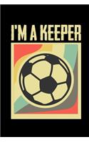 I'm A Keeper