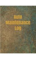 Auto Maintenance Log: Repair And Maintenance Record Book For Cars, Trucks, Motorcycles, Vehicles And Automotive 120 Pages