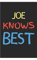 Joe Knows Best: Lined Journal, 120 Pages, 6 x 9, Joe Personalized Name Notebook Gift Idea, Black Matte Finish (Joe Knows Best Journal)