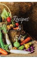 Recipes and Shit