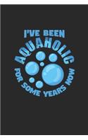 I've been aquaholic