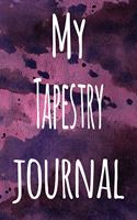 My Tapestry Journal: The perfect gift for the artist in your life - 119 page lined journal!