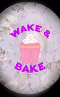 Wake & Bake