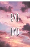 Rad Dad: Cool Father Internet Saying Lined Paper Notebook Father's Day Gift Journal for Dads