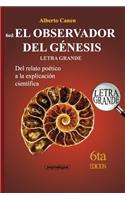 6ed El Observador del Genesis - LETRA GRANDE
