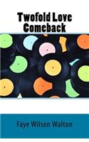 Twofold Love Comeback
