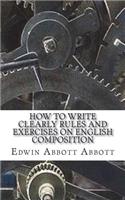 How to Write Clearly Rules and Exercises on English Composition