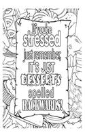 If You're Stressed Just Remember It's Just Desserts Spelled Backwards!: 6x9 Wide Ruled Notebook, Funny Ruled Paper Composition Book - Unique Inspirational Menopausal Joke Book, Diary Journal for Friend or Family Member -