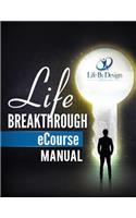 Life Breakthough eCourse Manual