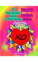 XO Elska og hjörtu litabók 20 einföld teikningar ICELAND XO Love Hearts Coloring Book 20 Easy Drawings for Children & Adults Love Reminders by Artist Grace Divine